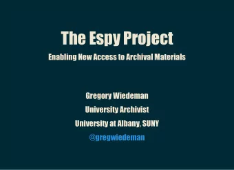 The Espy Project  The Espy Project  Enabling New Access to Archival Materials  Enabling New Access