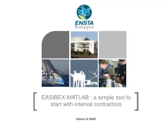 start with interval contractors  Fabrice LE BARS  Description  08/06/2015- 2  EASIBEX-MATLAB : A
