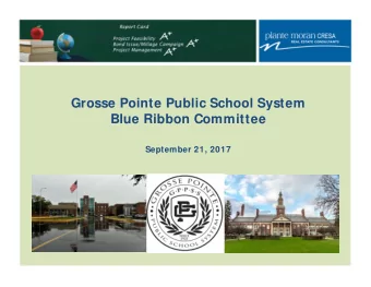 Grosse Pointe Public School System  Blue Ribbon Committee  September 21, 2017  1.  Welcome by