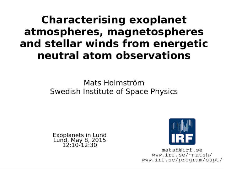 characterising exoplanet atmospheres magnetospheres and