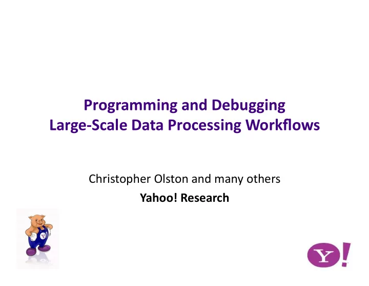 programming and debugging large scale data processing