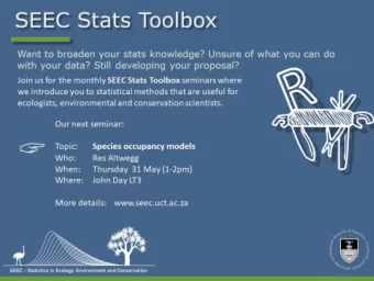 Occupancy  Where a species occurs; which of a set of suitable patches are  occupied; what