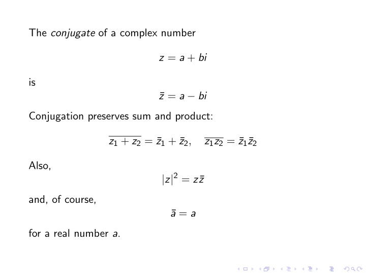 the conjugate of a complex number z a bi is z a bi