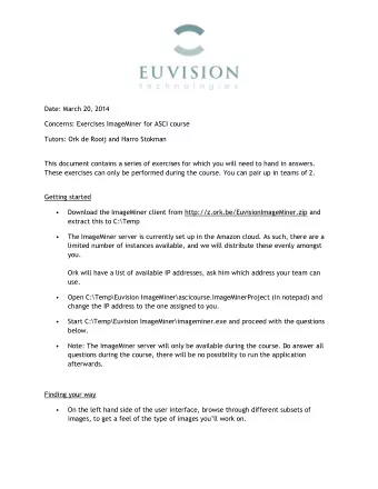 Date: March 20, 2014  Concerns: Exercises ImageMiner for ASCI course  Tutors: Ork de Rooij and