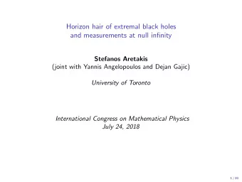 Horizon hair of extremal black holes  and measurements at null infinity  Stefanos Aretakis  (joint