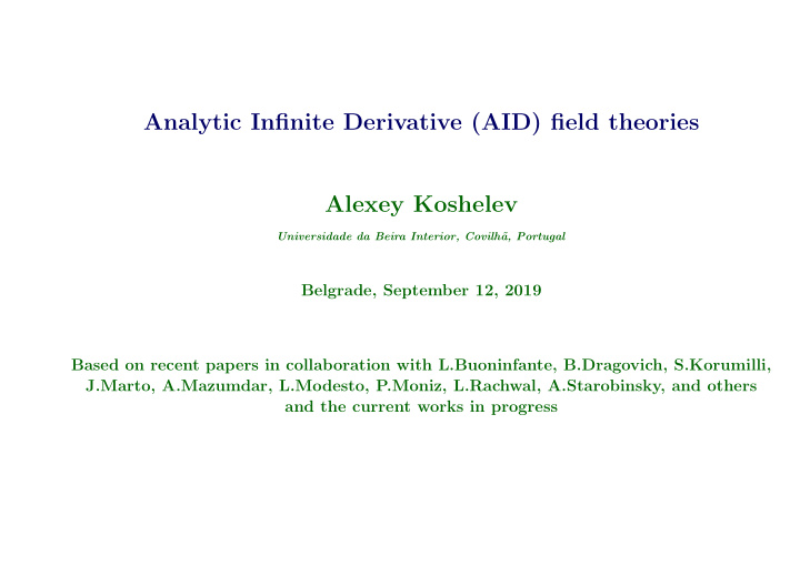 analytic infinite derivative aid field theories alexey