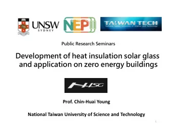 Development of heat insulation solar glass  and application on zero energy buildings  Prof.