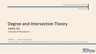 Degree and Intersection Theory  AIRIKA YEE  University of Pennsylvania  Mentor:     Artur B.