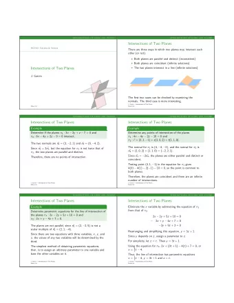 Intersections of Two Planes  MCV4U: Calculus &amp; Vectors  There are three ways in which two