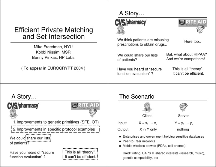 efficient private matching and set intersection