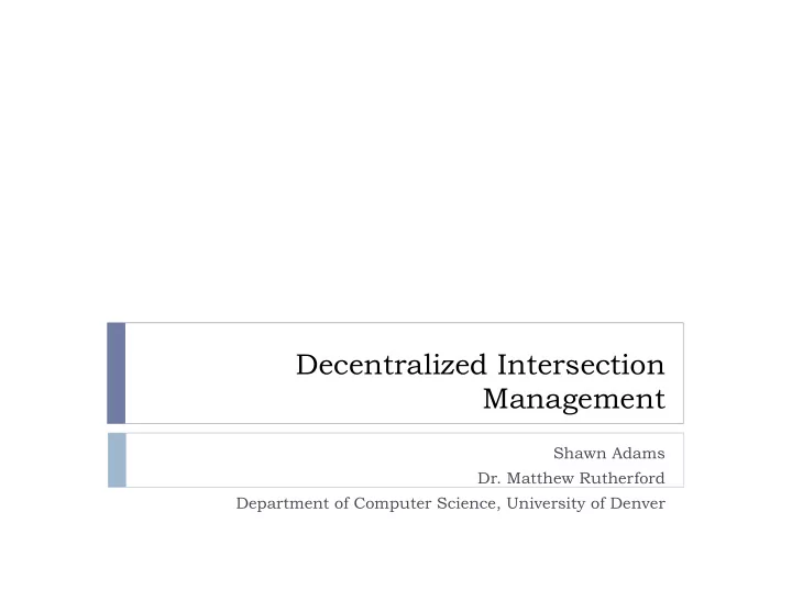 decentralized intersection management