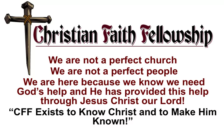 we are not a perfect church we are not a perfect people