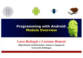 Luca Bedogni e Luciano Bononi  Dipartimento di Informatica: Scienza e Ingegneria  Universit di