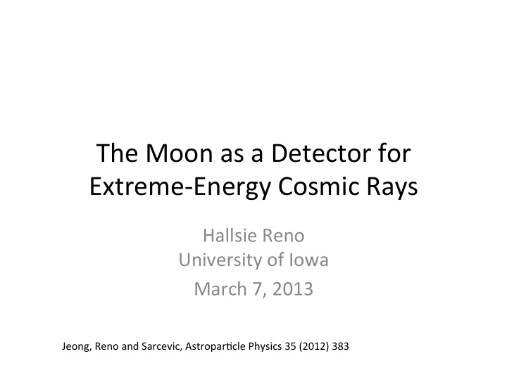 the moon as a detector for extreme energy cosmic rays
