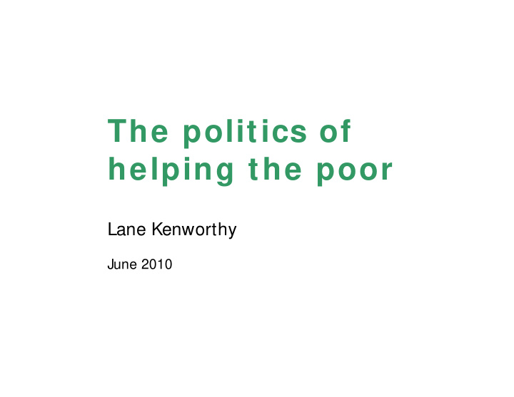 the politics of helping the poor