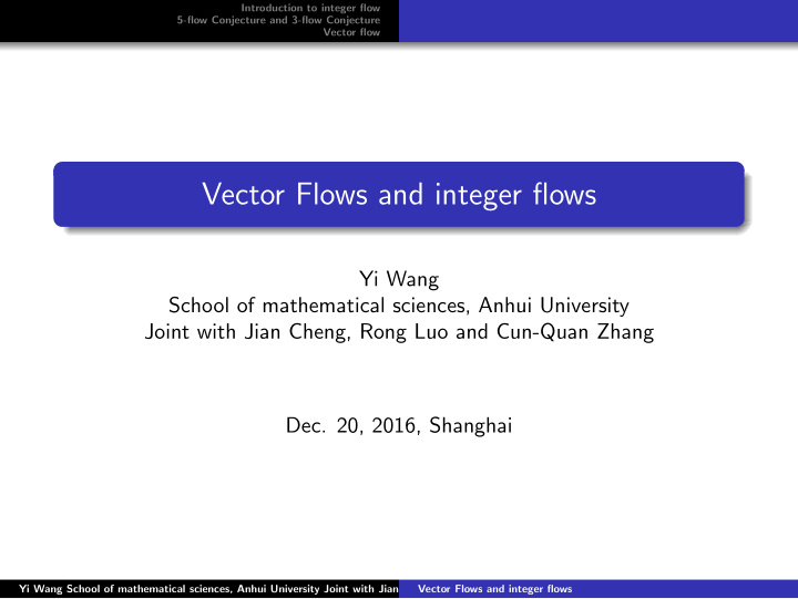 vector flows and integer flows
