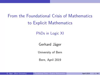 From the Foundational Crisis of Mathematics  to Explicit Mathematics  PhDs in Logic XI  Gerhard J