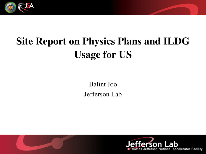 site report on physics plans and ildg usage for us