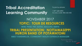 Learning Community  1-877-668-4493  Access code: 856 626 442  NOVEMBER 2017  TOPIC:  TOUR DE