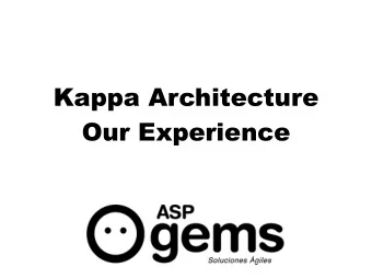 Kappa Architecture Our Experience  diciembre 2010  Who am I  CDO ASPgems  Former President of