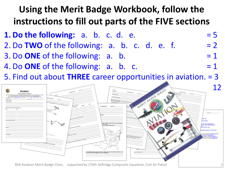 using the merit badge workbook follow the instructions to
