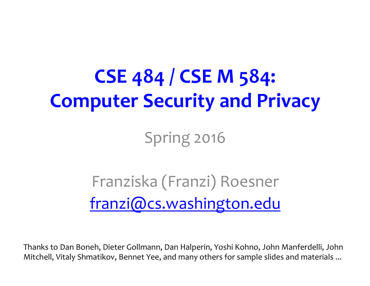 cse 484 cse m 584 computer security and privacy