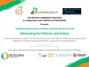 Advocating for Policies and Action  From The Declaration of POS to The Global NCD Framework and