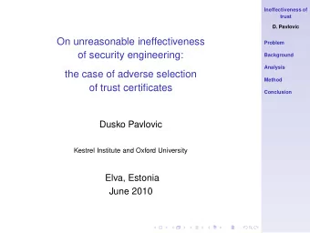 On unreasonable ineffectiveness  Problem  of security engineering:  Background  Analysis  the case