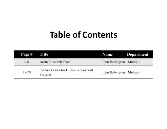 Table of Contents  Page #  Title  Name  Department  2-11  Arctic Research Team  John Hedengren
