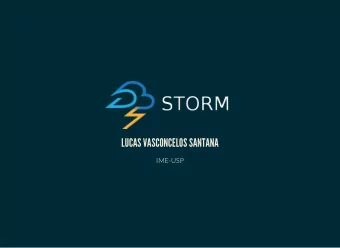 LUCAS VASCONCELOS SANTANA  IME-USP  APACHE STORM is a free and open source distributed realtime