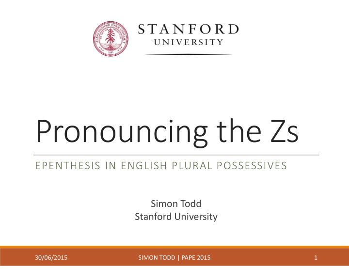 pronouncing the zs