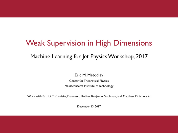 weak supervision in high dimensions