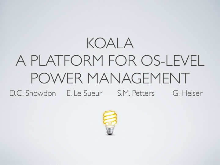 koala a platform for os level power management
