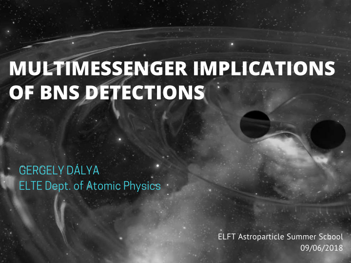multimessenger implications of bns detections