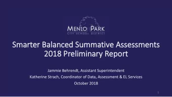 Sma  marter Balanced Summa  mmative Assessme  ments  2018 Prelimi  minary Report  Jammie Behrendt,