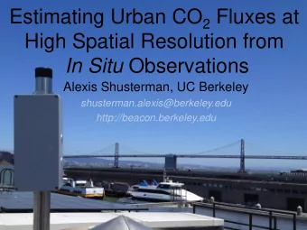 Estimating Urban CO 2 Fluxes at  High Spatial Resolution from In Situ Observations  Alexis