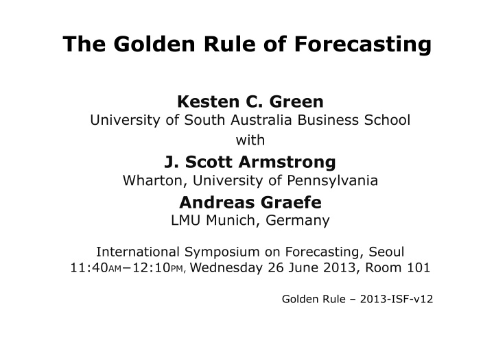 the golden rule of forecasting