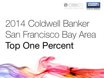 2014 Coldwell Banker  San Francisco Bay Area  Top One Percent #48  Abby Tanem  Greenbrae #47  Bill
