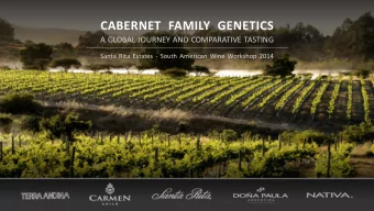 CABERNET FAMILY GENETICS  A GLOBAL JOURNEY AND COMPARATIVE TASTING  Santa Rita Estates - South