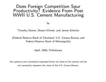 Does Foreign Competition Spur  Productivity? Evidence From Post  WWII U.S. Cement Manufacturing  by