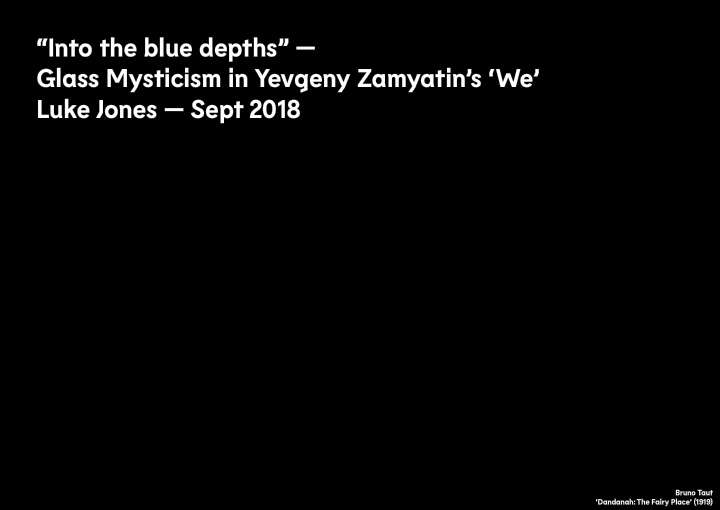 into the blue depths glass mysticism in yevgeny zamyatin