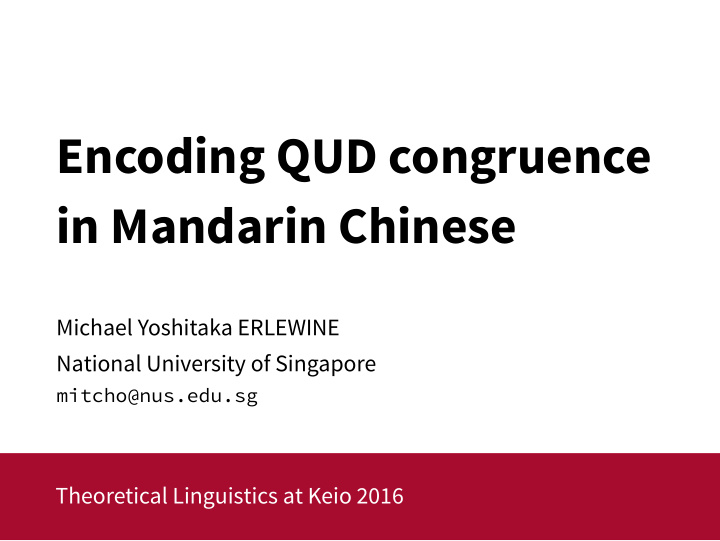 encoding qud congruence in mandarin chinese