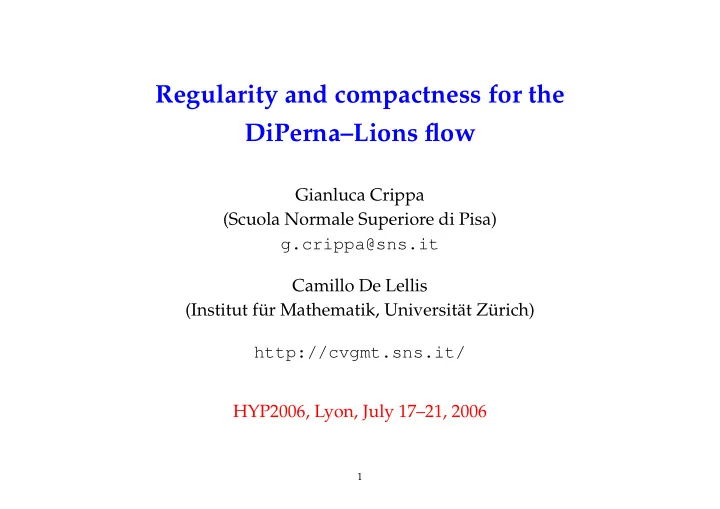 regularity and compactness for the diperna lions flow