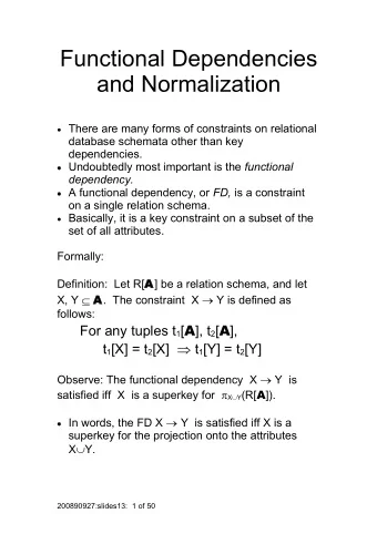 Functional Dependencies  and Normalization  There are many forms of constraints on relational