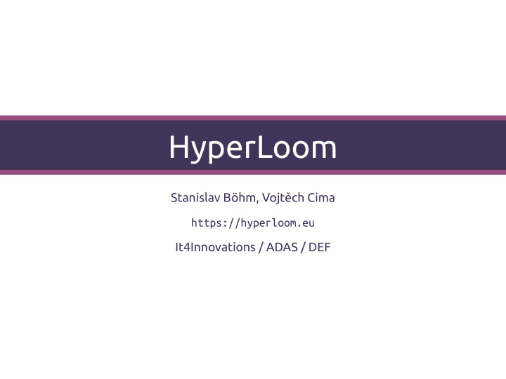 hyperloom