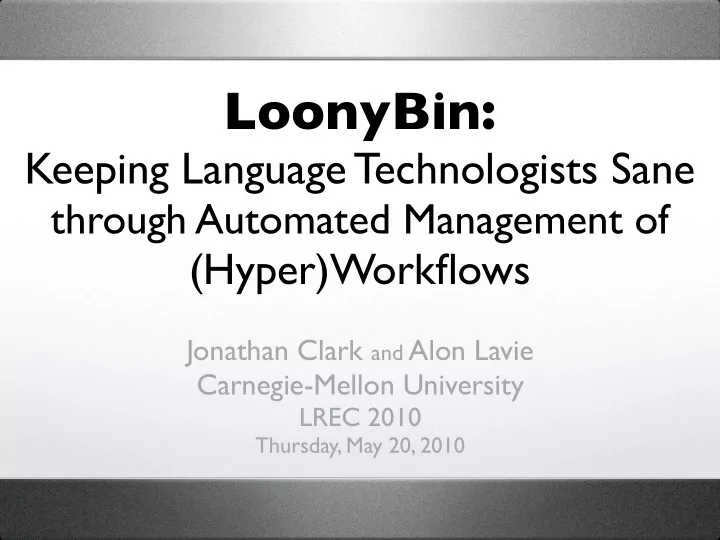 loonybin