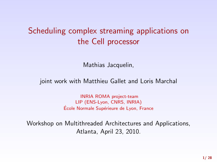 scheduling complex streaming applications on the cell