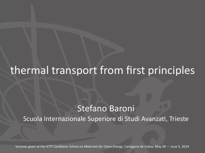 thermal transport from first principles
