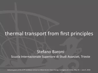 thermal transport from first principles  Stefano Baroni  Scuola Internazionale Superiore di Studi