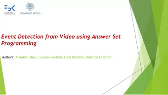 Event Detection from Video using Answer Set  Programming  Authors: Abdullah khan, Luciano Serafini,